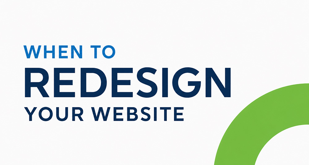 10 Website Redesign Signs You Shouldn’t Ignore